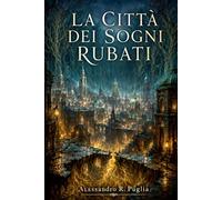 La Città dei Sogni Rubati