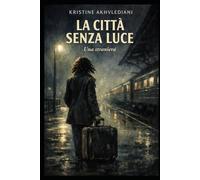 La città senza luce: Una straniera