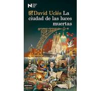La ciudad de las luces muertas: premio Nadal 2026 (Áncora y delfín, 1727)