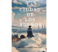 La ciudad de los sueños y algunos cuentos mágicos