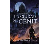 La Ciudad del Cénit (Eclipse Lunar)