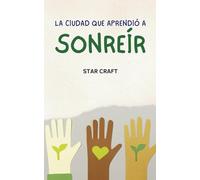 La Ciudad que Aprendió a Sonreír: 1 (Powers of the Planet)