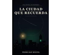 La ciudad que recuerda