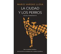 La ciudad y los perros (edicion conmemorativa)