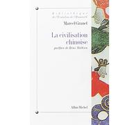 La Civilisation chinoise: La vie publique et la vie privée