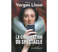 La civilisation du spectacle