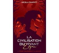 La civilisation du vivant: Egan: Pour toujours et à jamais