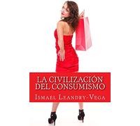 La civilización del consumismo