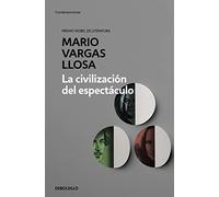 La civilización del espectáculo / The Spectacle Civilization (Contemporánea | Narrativa)