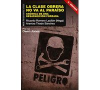 La clase obrera no va al paraíso : crónica de una desaparición forzada