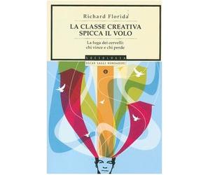 La Classe Creativa Spicca Il Volo. La Fuga Dei Cervelli: Chi Vince E Chi Perde