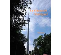 La classe de Stuttgart