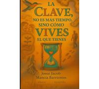 La clave no es más tiempo, sino cómo vives el que tienes