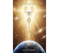 LA CLE DE LA LUMIERE: Le retour à la source divine