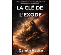 La e l'exode: Tome 2 (Les Archives du Gardien.)