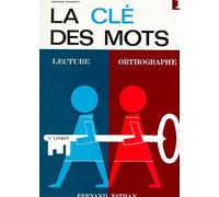 La cle des mots - CP - 1er livret (1): Lecture, orthographe
