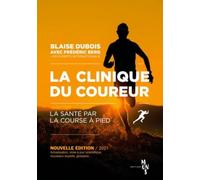 La Clinique Du Coureur: Nouvelle édition
