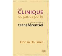 La Clinique du pas de porte: Un petit théâtre transférentiel: 06