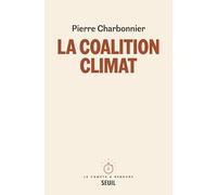 La Coalition climat: Travail, planète et politique au XXIe siècle