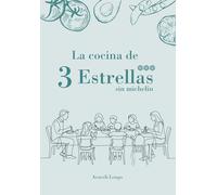 La cocina de 3 Estrellas sin michelín