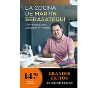 La cocina de Martín Berasategui: 100 recetas para compartir en familia (CAMPAÑAS)