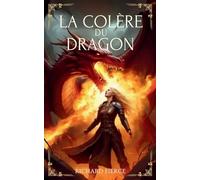 La Colère du Dragon (4) (Marqué Par Le Dragon)