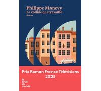 La colline qui travaille