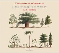 La Colombina - Music In The Spain Of Philip IV