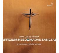 La Colombina; Schola Antiqua - Officium Hebdomadae Sanctae