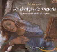 La Colombina - Victoria: Ad Vesperas - Le Manuscrit inédit de Rome /La Columbina · Cabré