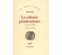 La colonie pénitentiaire et autres récits