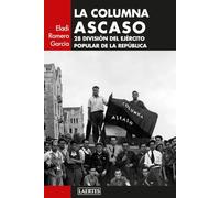 La Columna Ascaso: 28 División del Ejército Popular de la República: 142 (LAERTES)