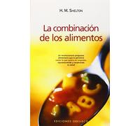 La Combinacion de los Alimentos (SALUD Y VIDA NATURAL)
