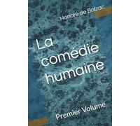 La comédie humaine: Premier Volume