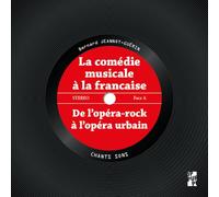 La comédie musicale à la française: De l’opéra-rock à l’opéra urbain