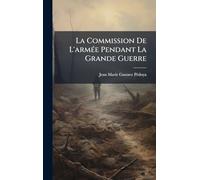 La Commission De L'armée Pendant La Grande Guerre