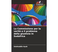 La Commissione per la verità e il problema della giustizia in Sudafrica