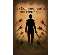 La Communauté des Neuf: Tome II