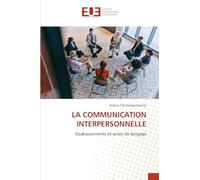 La Communication Interpersonnelle: Soubassements et actes de langage