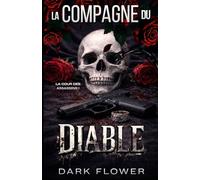 La Compagne du Diable: Dark Romance: 1 (La Cour des Assassins)