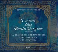 La Compagnia del Madrigale; Cantica Symphonia; La Pifarescha; Giuseppe Maletto - Claudio Monteverdi - Vespro della Beata Vergine 1610
