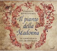 La Compagnia del Madrigale; Luca Guglielmi; Marta Graziolino - Claudio Monteverdi - Il Pianto della Madonna