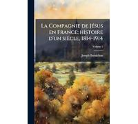La Compagnie de JÃ(c)sus en France; histoire d'un siècle, 1814-1914