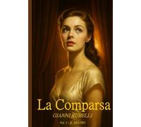 La Comparsa: Vol. 1 - Il teatro