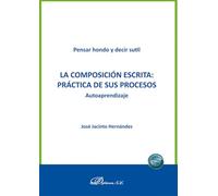 La composición escrita: práctica de sus procesos