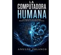 La computadora humana: La tecnología viva que podría reducir la sed de la inteligencia artificial