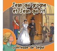 La Comtesse De Ségur - Jean Qui Grogne Et Jean Qui Rit