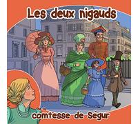 La Comtesse De Ségur - Les Deux Nigauds
