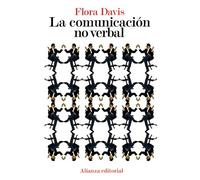 La comunicación no verbal / Inside Intuition. What We Know about Non-Verbal Communication (Ciencias / Social Science)