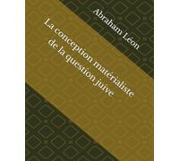 La conception matérialiste de la question juive